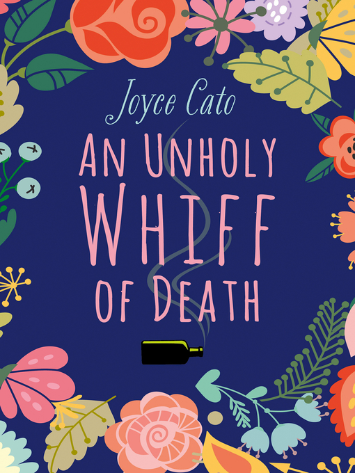 Title details for An Unholy Whiff of Death by Joyce Cato - Available